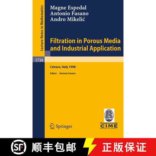 【3-4周达】Filtration in Porous Media and Industrial Application: Lectures given at the 4th Session o... [9783540678687]