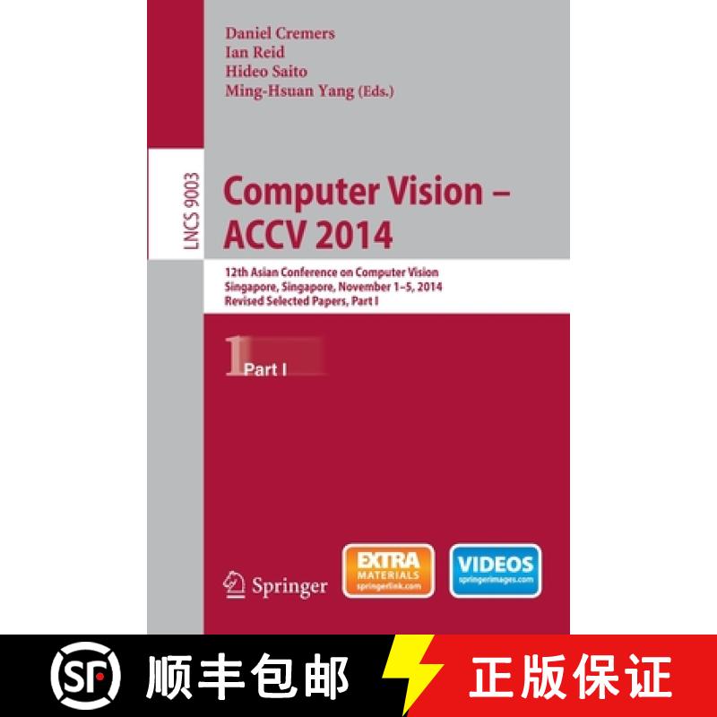 【3-4周达】Computer Vision -- ACCV 2014 : 12th Asian Conference on Computer Vision, Singapore, Singap... [9783319168647]