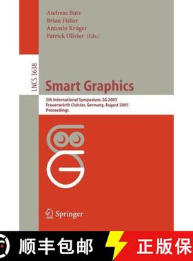 【3-4周达】Smart Graphics : 5th International Symposium, SG 2005, Frauenwörth Cloister, Germany, Aug... [9783540281795]