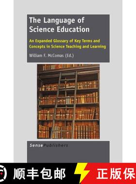 预订 The Language of Science Education: An Expanded Glossary of Key Terms and Concepts in Science Tea... [9789462094963]