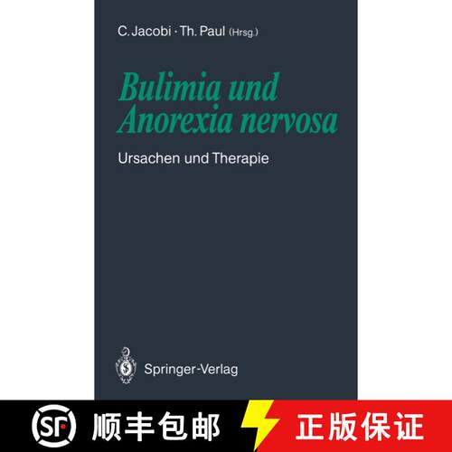 【3-4周达】Bulimia und Anorexia nervosa : Ursachen und Therapie [9783540537199]