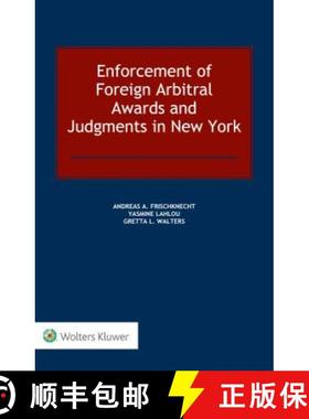 【3-4周达】Enforcement of Foreign Arbitral Awards and Judgments in New York [9789041186249]