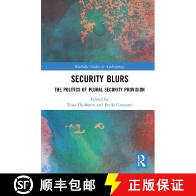 预订 Security Blurs : The Politics of Plural Security Provision [9780815356769]
