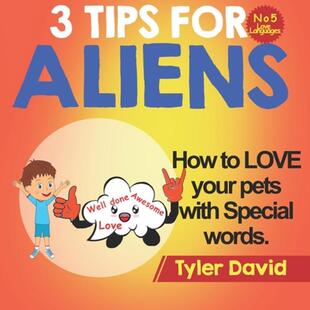 Words For with Aliens 4周达 9781913501549 How your Special Tips pets LOVE