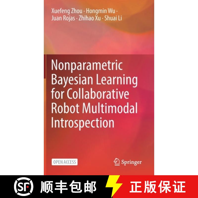 【4周达】Nonparametric Bayesian Learning for Collaborative Robot Multimodal Introspection [9789811562624]