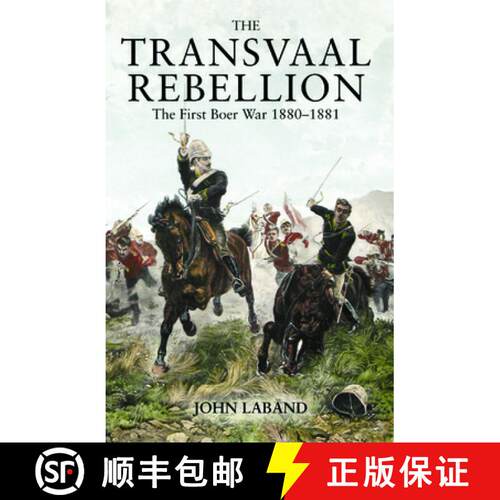 【3-4周达】The Transvaal Rebellion: The First Boer War, 1880-1881 [9780582772618]