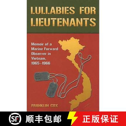 【3-4周达】Lullabies for Lieutenants : Memoir of a Marine Forward Observer in Vietnam, 1965-1966 [9780786447190]