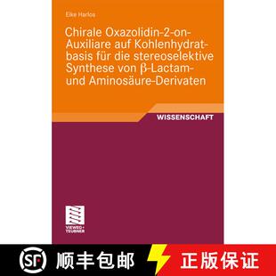 【3-4周达】Chirale Oxazolidin-2-on-Auxiliare auf Kohlenhydratbasis für die stereoselektive Synthese ... [9783834809414]