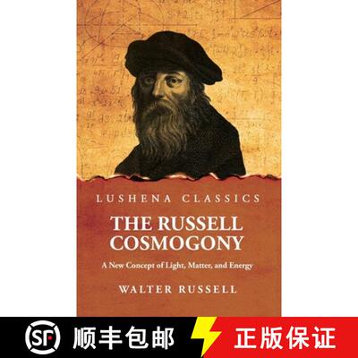 【3-4周达】The Russell Cosmogony; A New Concept of Light, Matter, and Energy [9798897180318]