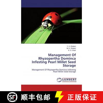 预订 Management Of Rhyzopertha Dominca Infesting Pearl Millet Seed Storage [9786139980802]