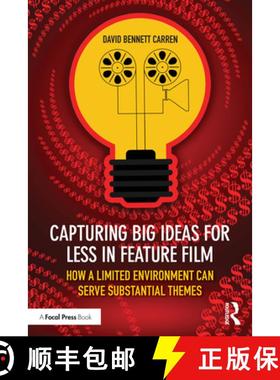 【3-4周达】Capturing Big Ideas for Less in Feature Film: How a Limited Environment Can Serve Substant... [9781032745442]