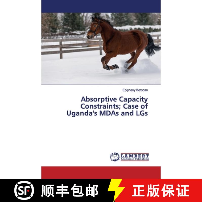 预订 Absorptive Capacity Constraints; Case of Uganda's MDAs and LGs [9786139444304]