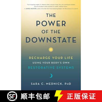 【4周达】The Hidden Power of the Downstate: The New Science to Ignite Energy, Enhance Sharpness, and...[9780306925795]