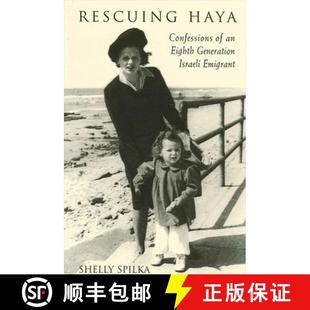 【3-4周达】Rescuing Haya: Confessions of an Eighth Generation Israeli Emigrant [9780791448700]