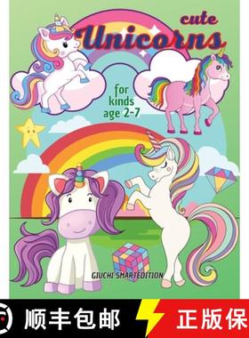 预订 Cute Unicorns coloring book 1: Unicorns coloring book for kids, Toddlers, Girls and Boys, Activi... [9781802687538]