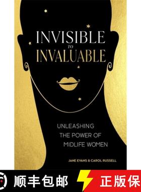 【3-4周达】Invisible to Invaluable : Unleashing the Power of Midlife Women [9780349428598]