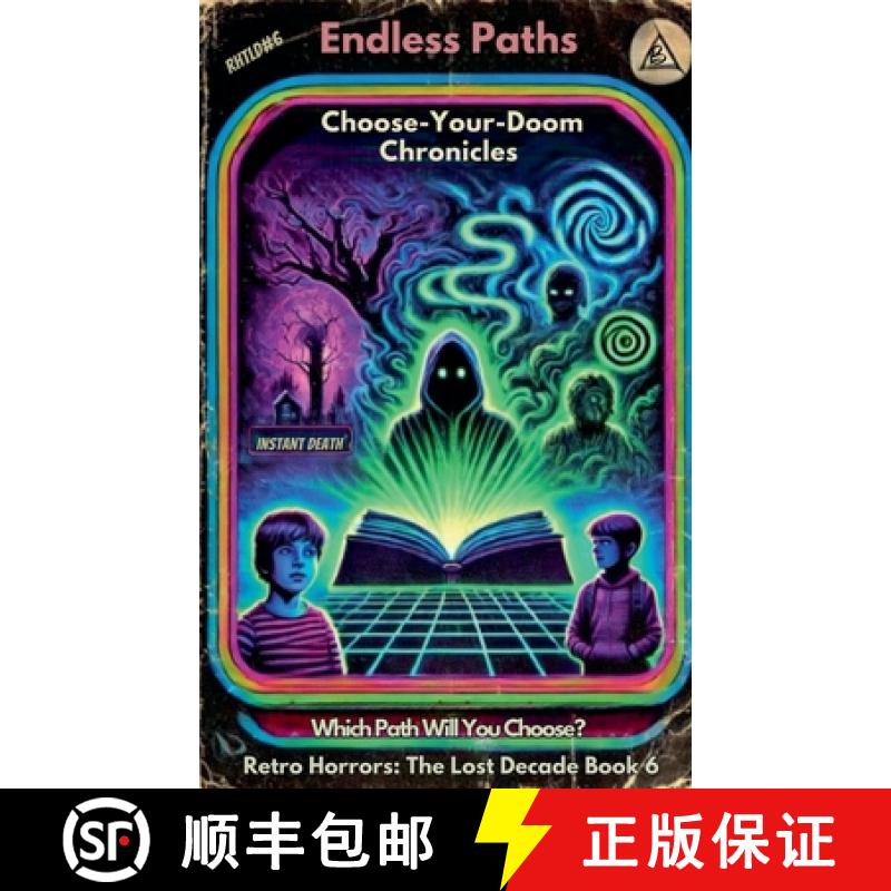 【3-4周达】Endless Paths: The Choose-Your-Own Doom Chronicles [9798227110985]