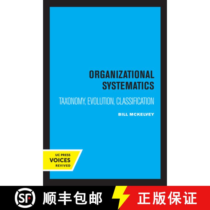 【3-4周达】Organizational Systematics: Taxonomy, Evolution, Classification [9780520314689]