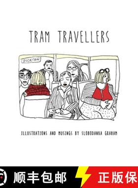 【3-4周达】Tram Travellers: Illustrations and musings by Slobodanka Graham [9780648668633]