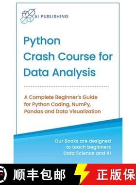 【3-4周达】Python Crash Course for Data Analysis: A Complete Beginner Guide for Python Coding, NumPy,... [9781733042642]