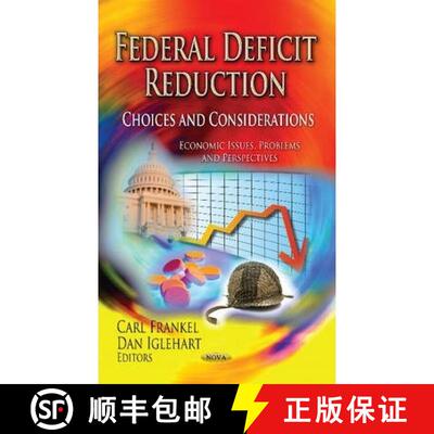 【3-4周达】Federal Deficit Reduction: Choices and Considerations [9781624177798]
