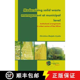 预订 Modernising Solid Waste Management at Municipal Level: Institutional Arrangements in Urban Centr... [9789086861897]