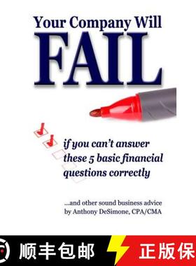 【3-4周达】YOUR COMPANY WILL FAIL if you can't answer these 5 basic financial questions correctly [9780990899761]