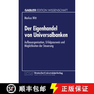 【3-4周达】Der Eigenhandel Von Universalbanken: Aufbauorganisation, Erfolgsausweis Und Moeglichkeiten... [9783824460335]