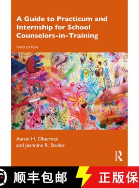 【3-4周达】A Guide to Practicum and Internship for School Counselors-in-Training [9780367217884]
