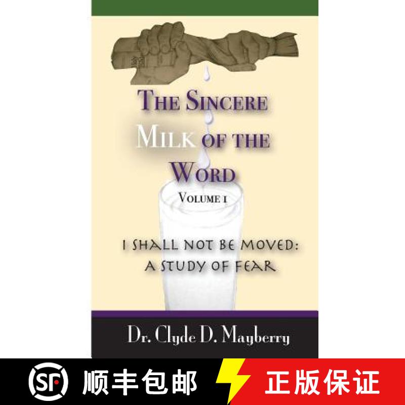 【3-4周达】The Sincere Milk of the Word: I shall not be moved: A study of fear [9780578173412]