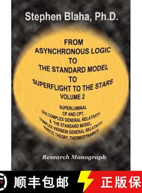 【3-4周达】From Asynchronous Logic to The Standard Model to Superflight to the Stars: Volume 2 Superl... [9780984553051]