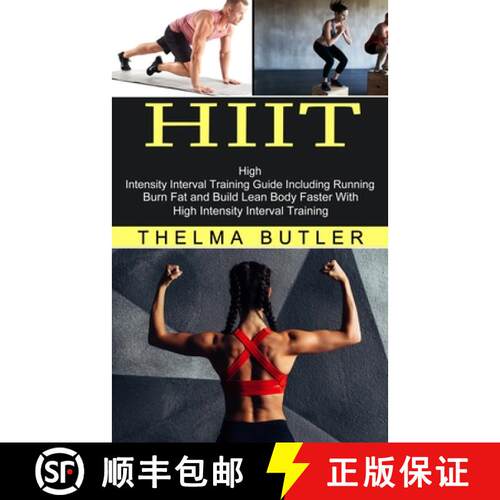 【3-4周达】Hiit: Burn Fat and Build Lean Body Faster With High Intensity Interval Training (High Inte... [9781774851241]