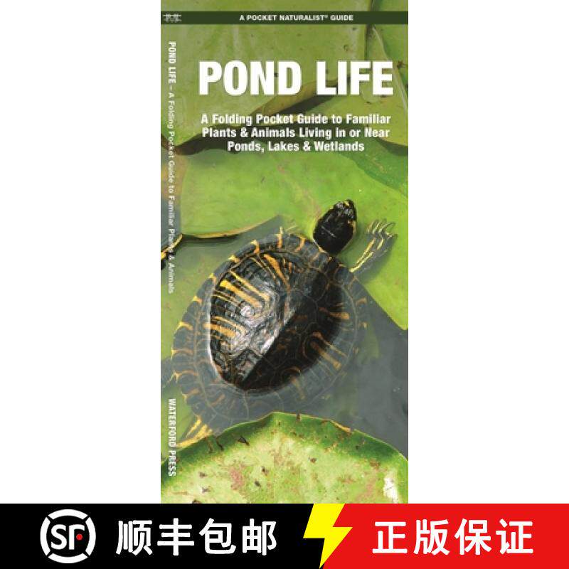 【3-4周达】Pond Life: A Folding Pocket Guide to Familiar Plants & Animals Living in or Near Ponds, La... [9781583552148]