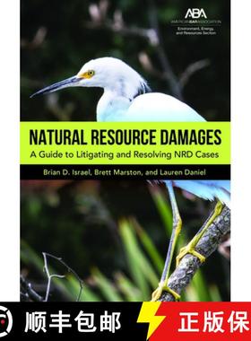 【3-4周达】Natural Resource Damages: A Guide to Litigating and Resolving Nrd Cases [9781641054386]