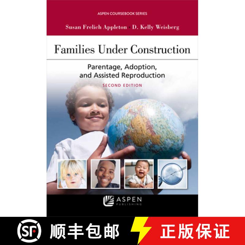 【3-4周达】Families Under Construction: Parentage, Adoption, and Assisted Reproduction [9781543820522]