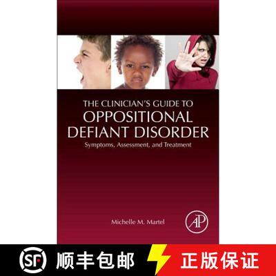 【3-4周达】The Clinician's Guide to Oppositional Defiant Disorder: Symptoms, Assessment, and Treatment [9780128156827]