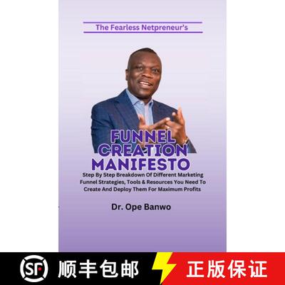 【3-4周达】Funnel Creation Manifesto: Step by Step Breakdown of Different Marketing Funnel Strategies... [9781304081780]