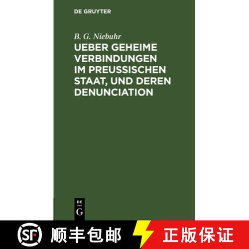 【3-4周达】精装 Ueber geheime Verbindungen im preuβischen Staat, und deren Denunciation [9783112682579]