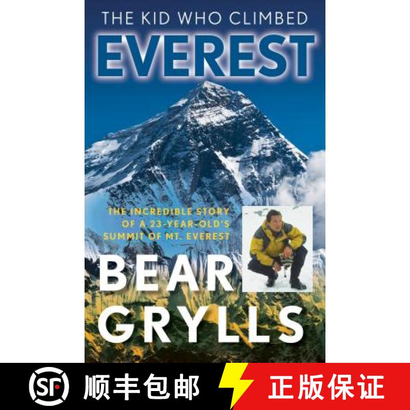 【3-4周达】The Kid Who Climbed Everest: The Incredible Story Of A 23-Year-Old's Summit Of Mt. Everest... [9781493040957]