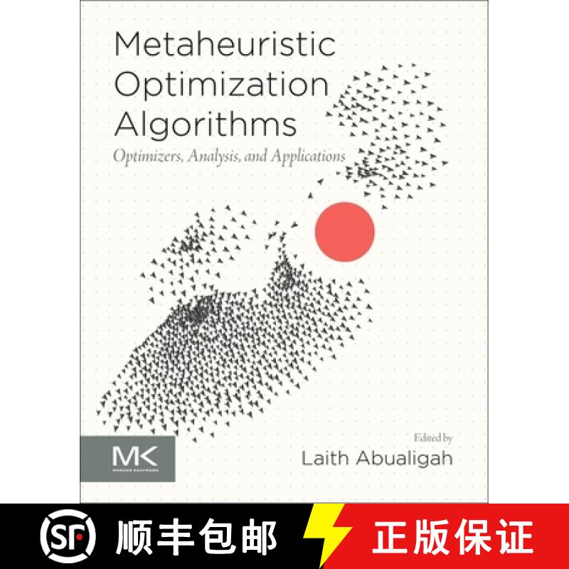 【3-4周达】Metaheuristic Optimization Algorithms: Optimizers, Analysis, and Applications [9780443139253]