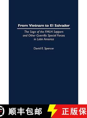 预订 From Vietnam to El Salvador: The Saga of the Fmln Sappers and Other Guerrilla Special Forces in ... [9780275955144]