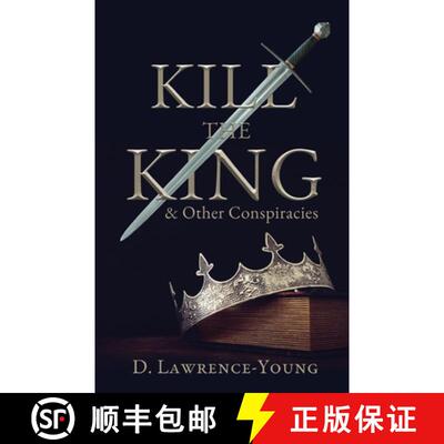【3-4周达】Kill the King! And Other Conspiracies [9781803780047]