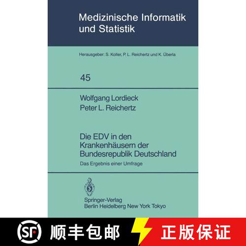 【3-4周达】Die EDV in den Krankenhäusern der Bundesrepublik Deutschland: Das Ergebnis einer Umfrage [9783540127048]
