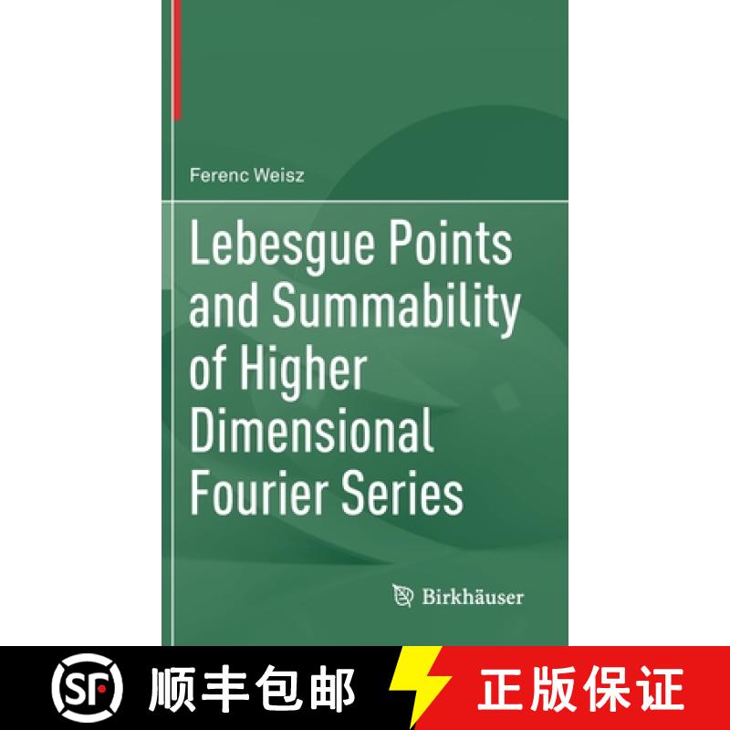 【3-4周达】Lebesgue Points and Summability of Higher Dimensional Fourier Series [9783030746353]