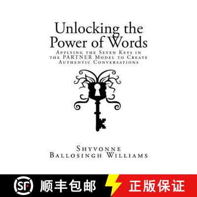【3-4周达】Unlocking the Power of Words: Applying the Seven Keys in the PARTNER Model to Create Authe... [9780984819805]