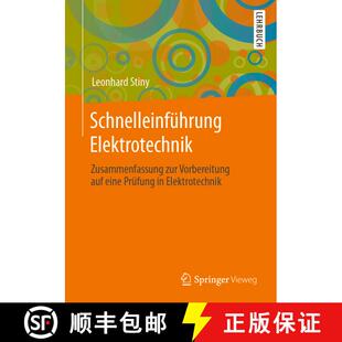 【3-4周达】Schnelleinführung Elektrotechnik: Zusammenfassung zur Vorbereitung auf eine Prüfung in E... [9783658289669]