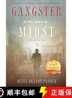 预订 Gangster in our Midst: Bookkeeper, lieutenant and sometimes hitman for Al Capone (LARGE PRINT) [9780999263549]