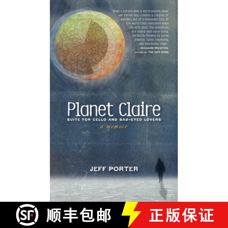 【2-3周达】Planet Claire: Suite for Cello and Sad-Eyed Lovers - A Memoir [9781617758461]
