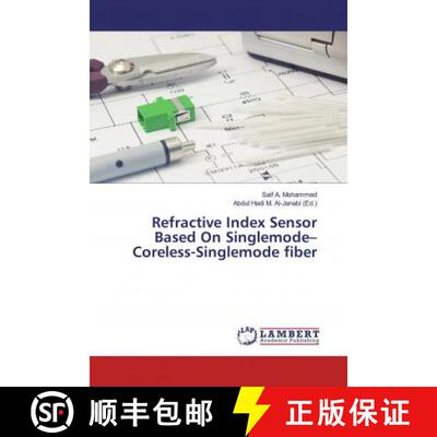预订 Refractive Index Sensor Based On Singlemode–Coreless-Singlemode fiber [9786200225030]