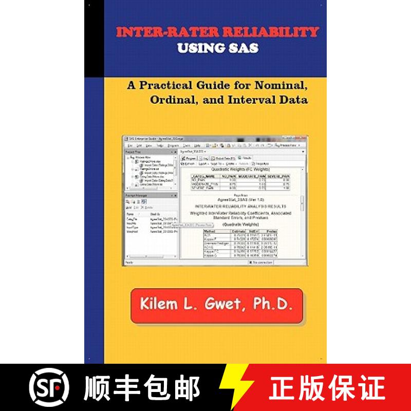 【3-4周达】Inter-Rater Reliability Using SAS: A Practical Guide for Nominal, Ordinal, and Interval Data [9780970806260]